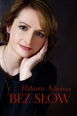 Bez słów - Elżbieta Adamus