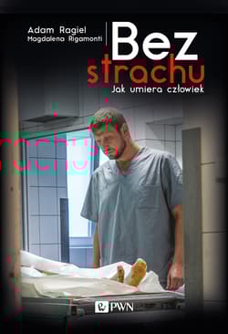 Bez strachu jak umiera człowiek - Ragiel Adam