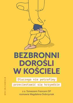 Bezbronni dorośli w Kościele - Dobrzyniak Magdalena