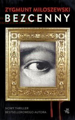 Bezcenny - Zygmunt Miłoszewski
