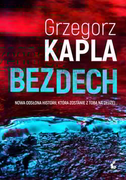 Bezdech - Grzegorz Kapla