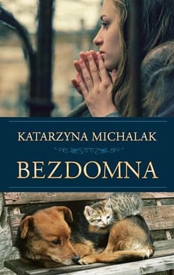 Bezdomna  - Katarzyna Michalak