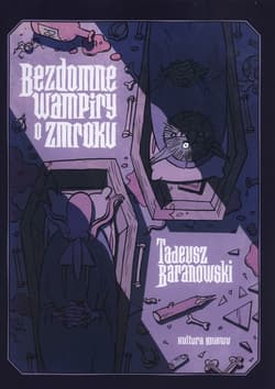 Bezdomne Wampiry o zmroku - Baranowski Tadeusz