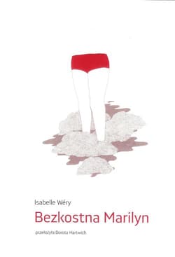 Bezkostna Marilyn - Isabelle Wery