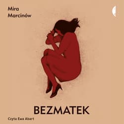 Bezmatek - audiobook - Mira Marcinów