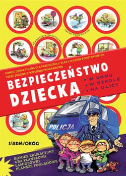 Bezpieczeństwo dziecka w domu, w szkole, na ulicy. Zabawy i łamigłówki - Małgorzata Wróblewska