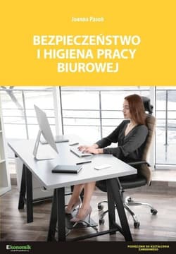 Bezpieczeństwo i higiena pracy biurowej w.II - Joanna Pasoń