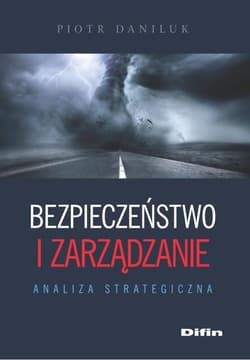 Bezpieczeństwo i zarządzanie Analiza strategiczna