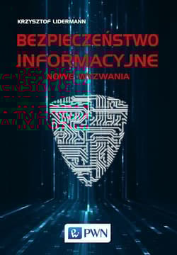 Bezpieczeństwo informacyjne Nowe wyzwania - Lidermann Krzysztof