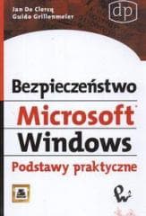 Bezpieczeństwo Microsoft Windows. Podstawy.. PWN - Guido Grillenmeier, de Jan Clercq