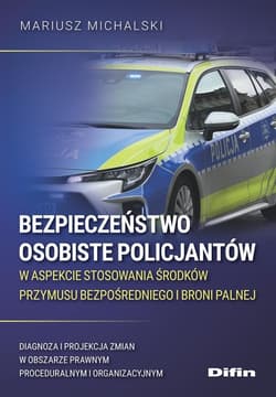 Bezpieczeństwo osobiste policjantów w aspekcie...