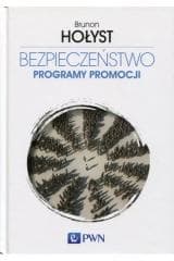 Bezpieczeństwo T.5 Programy promocji - Brunon Hołyst