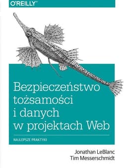 Bezpieczeństwo tożsamości i danych w projektach web najlepsze praktyki - Jonathan LeBlanc