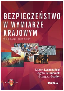 Bezpieczeństwo w wymiarze krajowym Wybrane obszary