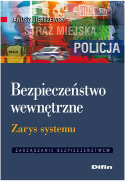 Bezpieczeństwo wewnętrzne Zarys systemu