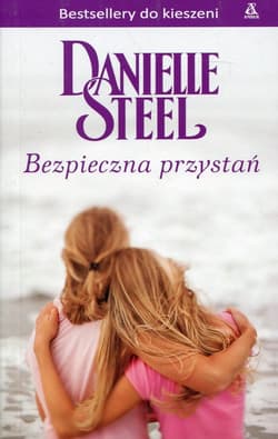 Bezpieczna przystań - Danielle Steel