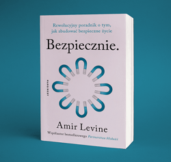 Galeria - zdjęcie nr. 2 - Bezpiecznie. Rewolucyjny poradnik o tym, jak zbudować bezpieczne życie