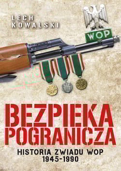 Bezpieka pogranicza Wywiad Wojsk Ochrony Pogranicza