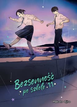 Bezsenność po szkole. Tom 11 - Ojiro Makoto
