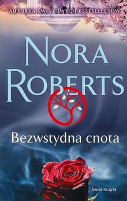 Bezwstydna cnota - Nora Roberts