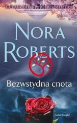 Bezwstydna cnota pocket - Nora Roberts