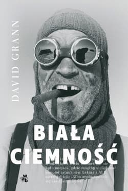 Biała ciemność - David Grann