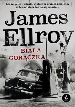 Biała gorączka - James Ellroy