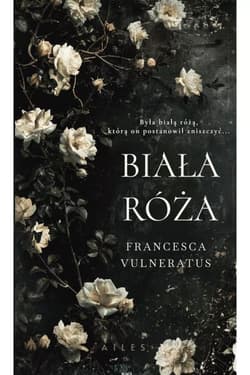 Biała róża - Francesca Vulneratus