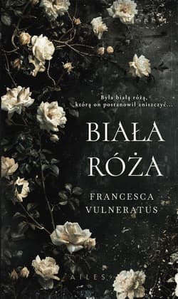 Biała róża - Francesca Vulneratus