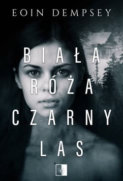 Biała Róża Czarny Las