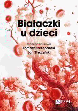 Białaczki u dzieci - Szczepański Tomasz, Styczyński Jan