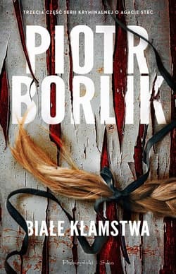 Białe kłamstwa - Piotr Borlik