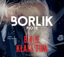 Białe kłamstwa - audiobook - Piotr Borlik
