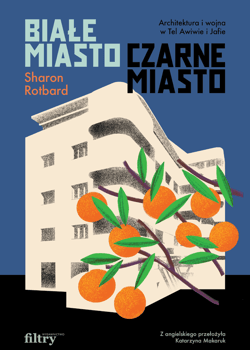Białe Miasto. Czarne Miasto - ebook - Sharon Rotbard