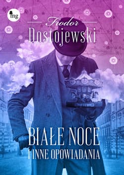 Białe noce i inne opowiadania - Fiodor Dostojewski