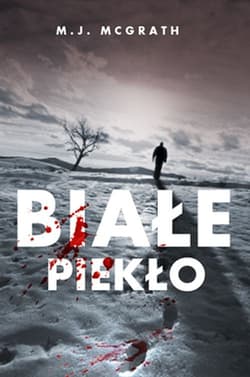 Białe piekło - M.J. McGrath