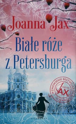 Białe róże z Petersburga - Joanna  Jax