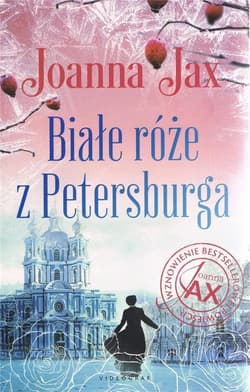 Białe róże z Petersburga - Joanna  Jax