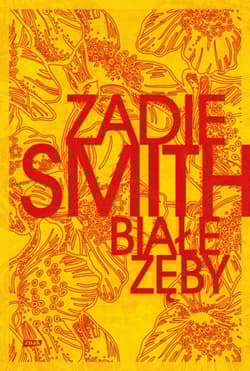 Białe zęby - Zadie Smith