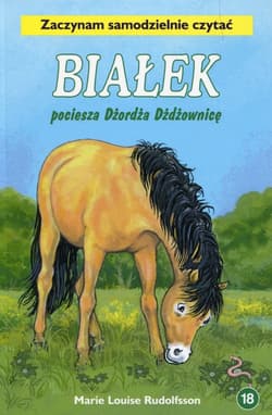 Białek pociesza Dżordża Dżdżownicę Tom 18 Zaczynam samodzielnie czytać - Rudolfsson Marie Louise