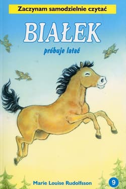 Białek próbuje latać Tom 9 Zaczynam samodzielnie czytać