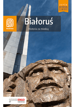 Białoruś historia za miedzą wyd. 2 - Andrzej Kłopotowski