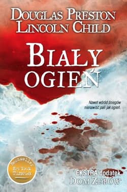 Biały ogień - Douglas Preston, Lincoln Child