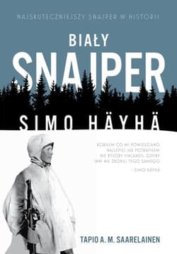 Biały snajper Simo Häyhä - Saarelainen Tapio A.M.