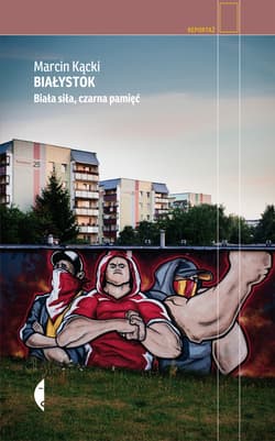 Białystok - ebook - Marcin Kącki