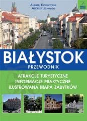 Białystok przewodnik - Andrzej Kłopotowski, Andrzej Lechowski