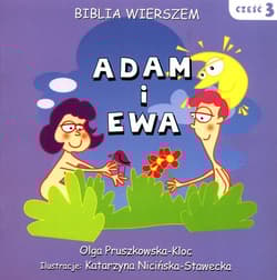 Bibila wierszem Część 3 Adam i Ewa - Pruszkowska-Kloc Olga
