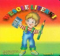 Bibl. małego człowieka - Wesołe literki część 1 - Małgorzata Gintowt