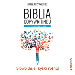 Biblia copywritingu. Wydanie II poszerzone - audiobook - Dariusz Puzyrkiewicz