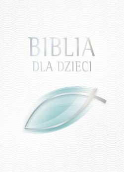 Biblia dla dzieci - Praca zbiorowa
